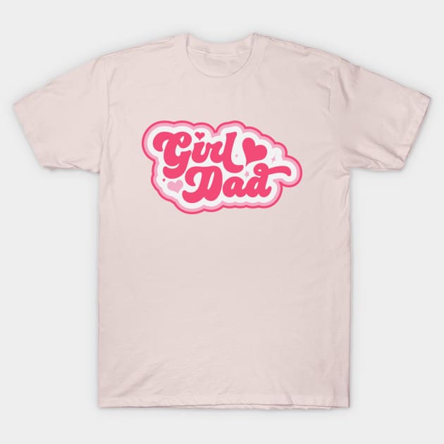 Retro Girl Dad in Pink // Vintage Dad of Daughters // Proud Father of Girls T-Shirt by SLAG_Creative